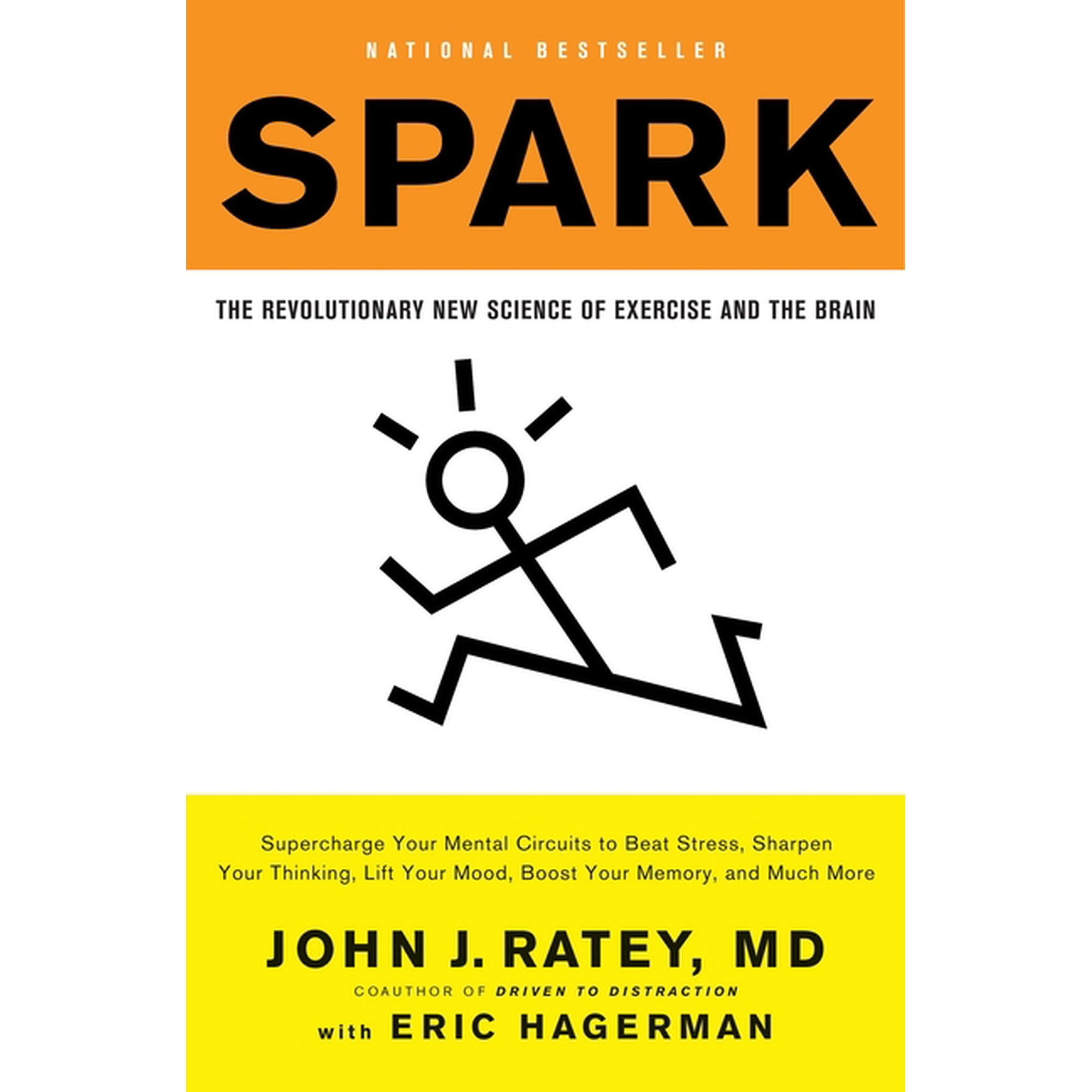 SPARK: THE REVOLUTIONARY NEW SCIENCE OF EXERCISE A