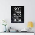 thumbnail image 2 of Stock Market Art Not Trading is a Trading Decision Canvas Print Ready to Hang Canvas Unframed, 2 of 9