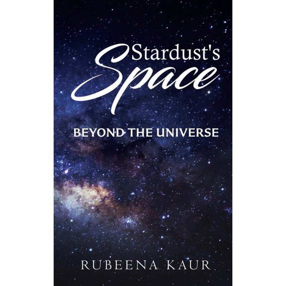 Stardust's Space: beyond the universe, (Paperback)