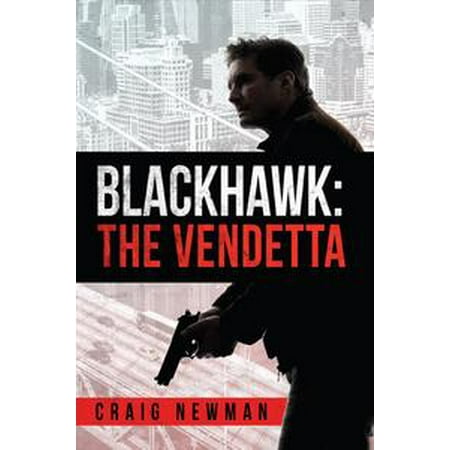 Blackhawk The Vendetta Ebook Walmart Com