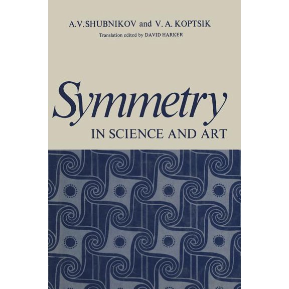 Symmetry in Science and Art, (Paperback)