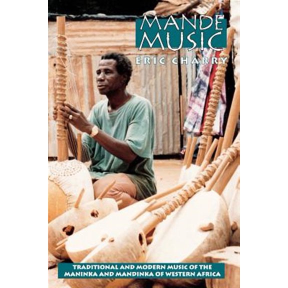 Pre-Owned Mande Music: Traditional and Modern Music of the Maninka and Mandinka of Western Africa (Paperback) 0226101622 9780226101620
