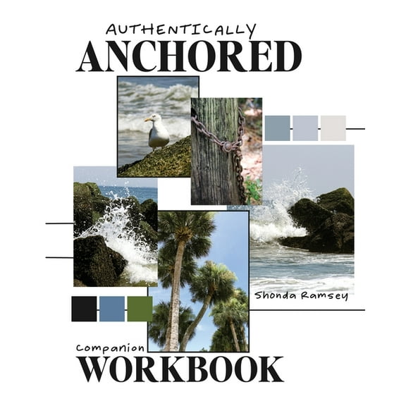 Authentically Anchored Companion Workbook, (Paperback)