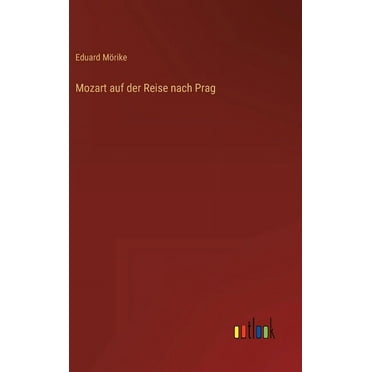 Mozart auf der Reise nach Prag (Hardcover)