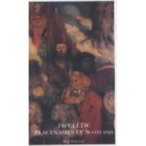 Pre-Owned History of the Celtic Placenames of Scotland (Paperback) 1874744068 9781874744061