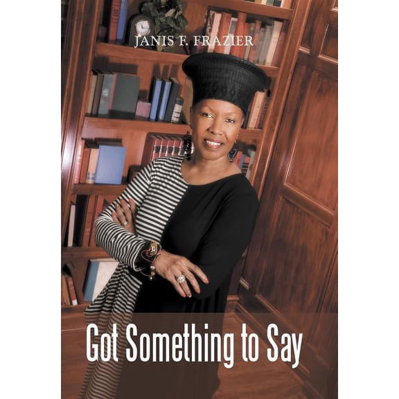 Got Something to Say (Hardcover)