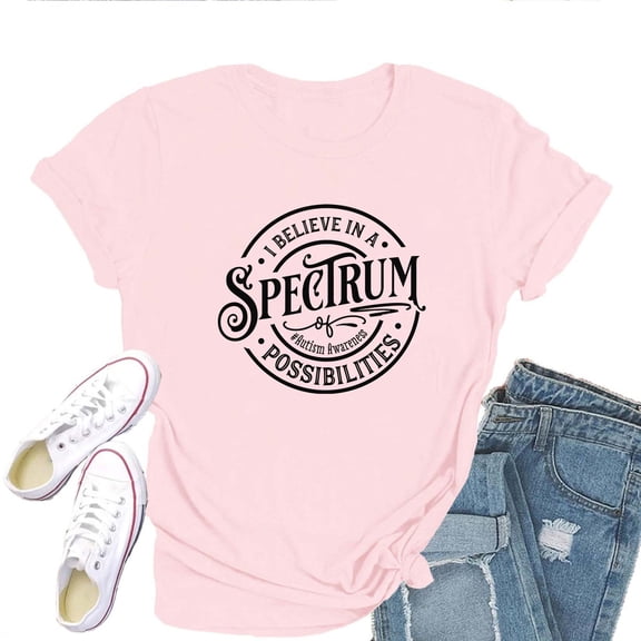 Women's T-Shirt I Believe In A Spectrum Of Possibilities Tee Funny Graphic T-Shirt