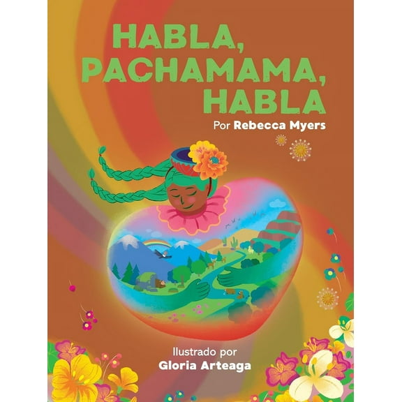 Habla, Pachamama, Habla, (Hardcover)