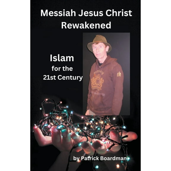 Messiah Jesus Christ Reawakened, (Paperback)