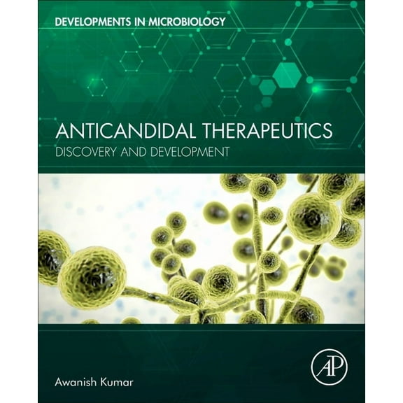 Developments in Microbiology Anticandidal Therapeutics: Discovery and Development, (Paperback)