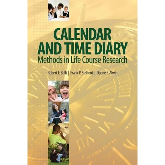 Calendar and Time Diary Methods in Life Course Research, (Paperback)