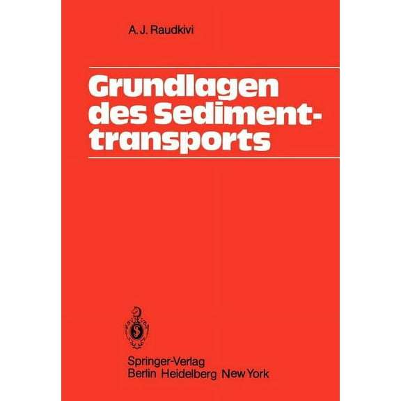Grundlagen Des Sedimenttransports, (Paperback)