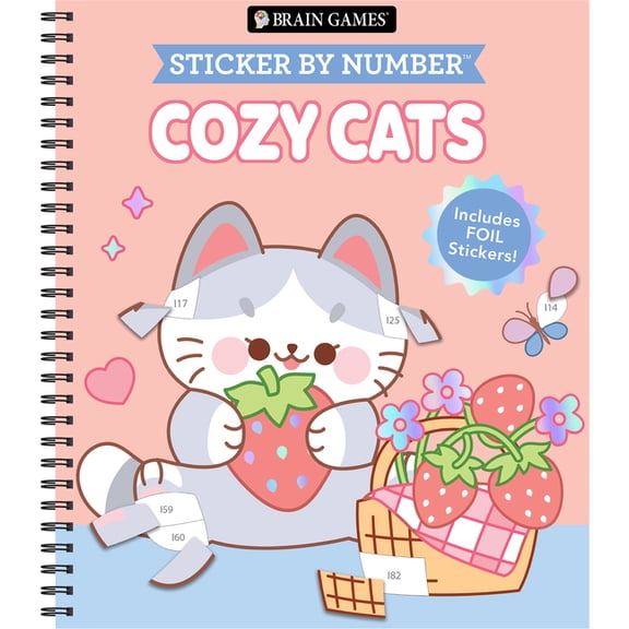 Brain Games - Sticker by Number Brain Games - Sticker by Number: Cozy Cats: Includes a Foil Sticker Sheet to Complete Each Image!, (Spiral-Bound)