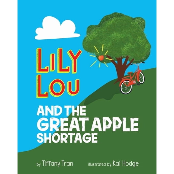 Lily Lou and The Great Apple Shortage, (Paperback)