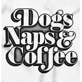 thumbnail image 2 of Dogs Naps Coffee Funny Hobby Pet Hoodie Sweatshirt Women Men Brisco Brands L, 2 of 6