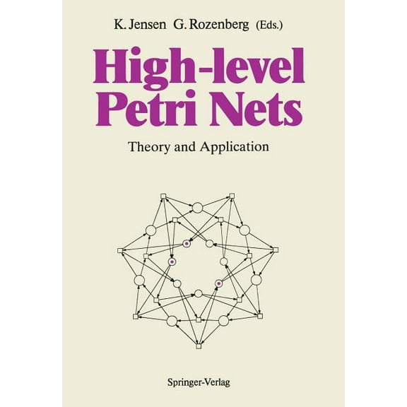 High-Level Petri Nets: Theory and Application, (Paperback)