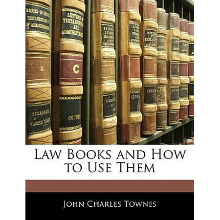 Law Books and How to Use Them
