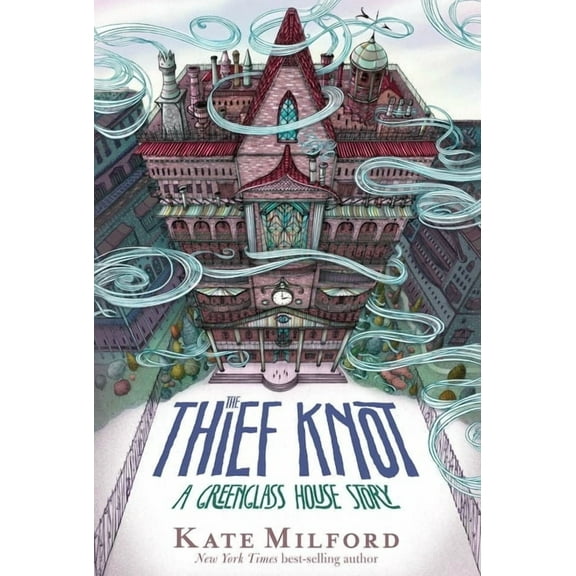 Greenglass House The Thief Knot: A Greenglass House Story, Book 3, Book 3, (Paperback)