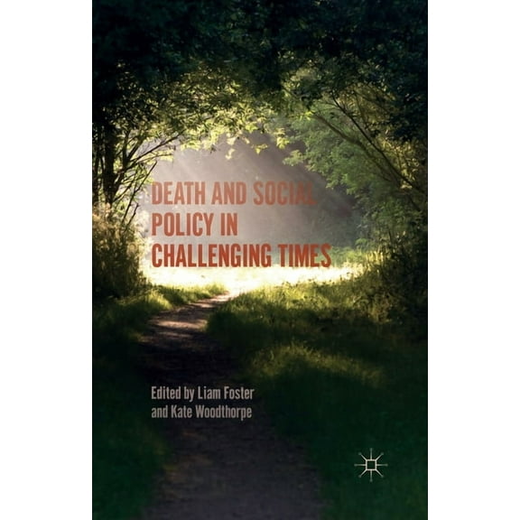 Death and Social Policy in Challenging Times, (Paperback)