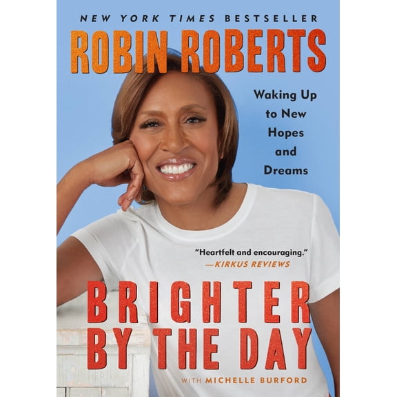 Pre-Owned Brighter by the Day: Waking Up to New Hopes and Dreams (Hardcover) 1538710161 9781538710166