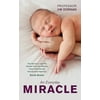 An Everyday Miracle: Delivering Babies, Caring for Women - A Lifetime's Work, Used [Paperback]