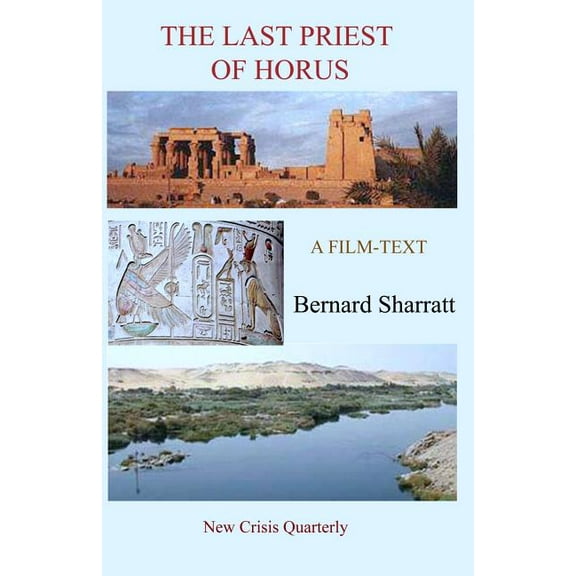 The Last Priest of Horus: A Film-Text