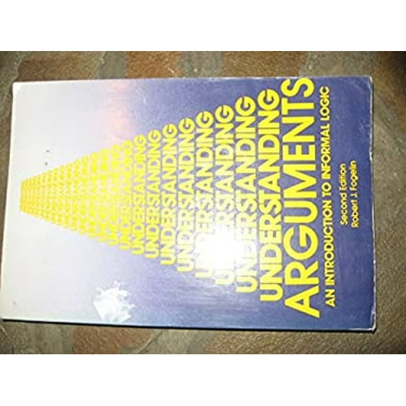 Pre-Owned Understanding arguments: An introduction to informal logic (Paperback) 0155928589 9780155928589