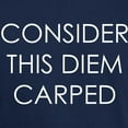 thumbnail image 3 of CafePress - CONSIDER THIS DIEM CARPED T Shirt - Men's Classic Graphic Cotton T-Shirt, 3 of 4