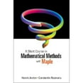 thumbnail image 1 of Pre-Owned A Short Course in Mathematical Methods with Maple (Paperback) by Henrik Aratyn, Constantin Rasinariu, 1 of 1