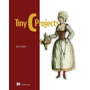 Tiny C Projects (Paperback)