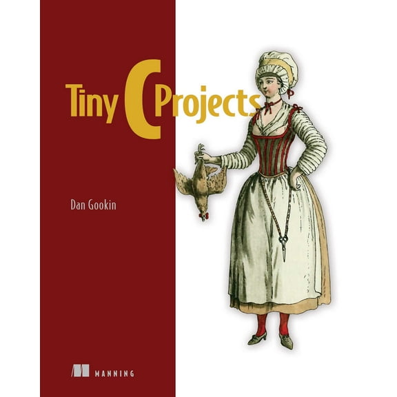 Tiny C Projects (Paperback)