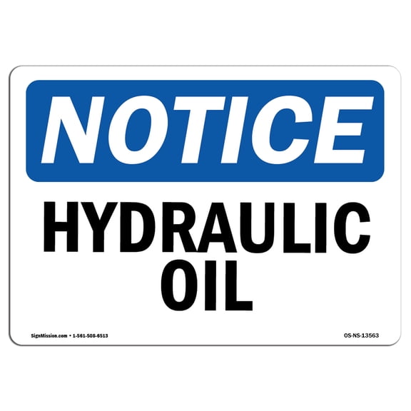 OSHA Notice Signs - Hydraulic Oil | Decal | Protect Your Business, Construction Site, Warehouse & Shop Area |  Made in the USA