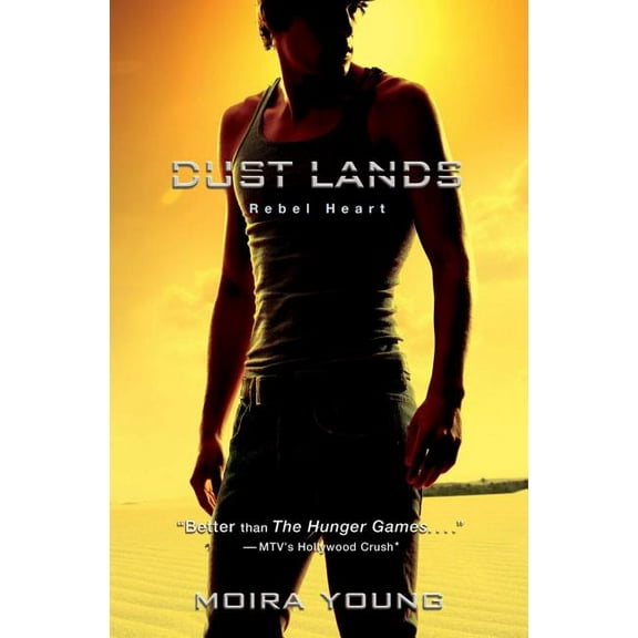 Dust Lands: Rebel Heart (Series #2) (Paperback)