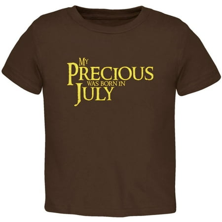 

My Precious was Born in July Toddler T Shirt Brown 4T