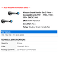 thumbnail image 2 of Window Crank Handle Set 2 Piece - Compatible with 1981 - 1986, 1988 - 1994 GMC K2500 1982 1983 1984 1985 1989 1990 1991 1992 1993, 2 of 2