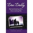 thumbnail image 2 of Dear Daddy: Remembering Him, Discovering Me, 2 of 3
