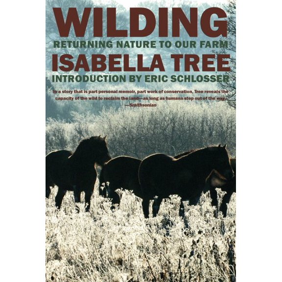 Pre-Owned Wilding: Returning Nature to Our Farm Paperback