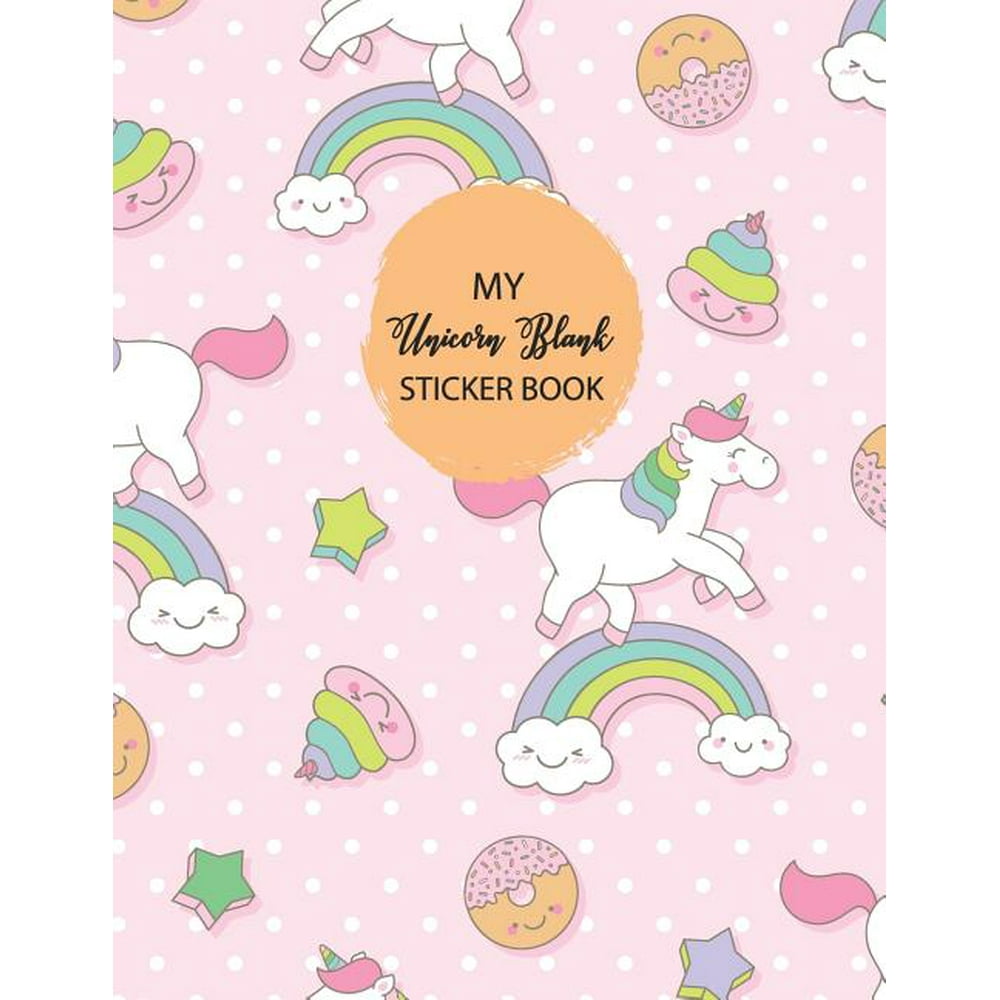 My Unicorn Blank Sticker Book: Sticker Book for Kids Large 8.5x11 100