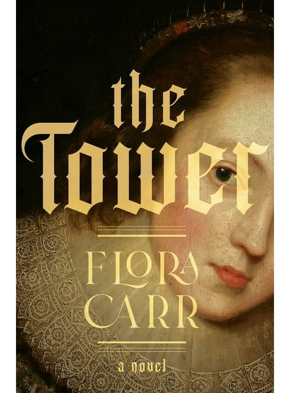 The Tower : A Novel (Hardcover)