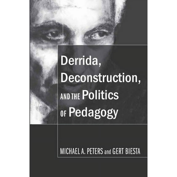 Counterpoints Derrida, Deconstruction, and the Politics of Pedagogy, Book 323, (Paperback)