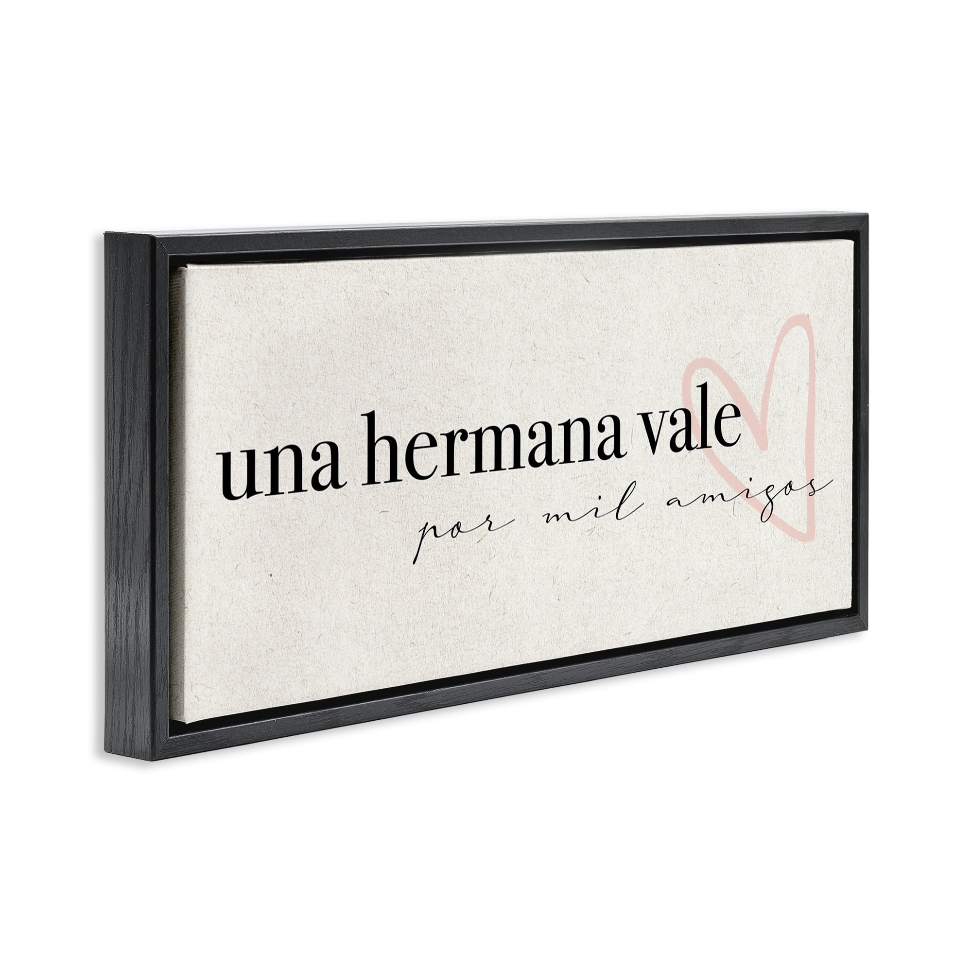Stupell Industries Una Hermana Vale Inspirational Quotes & Sayings Painting Black Floater Framed Art Print Wall Art, 25 x 11