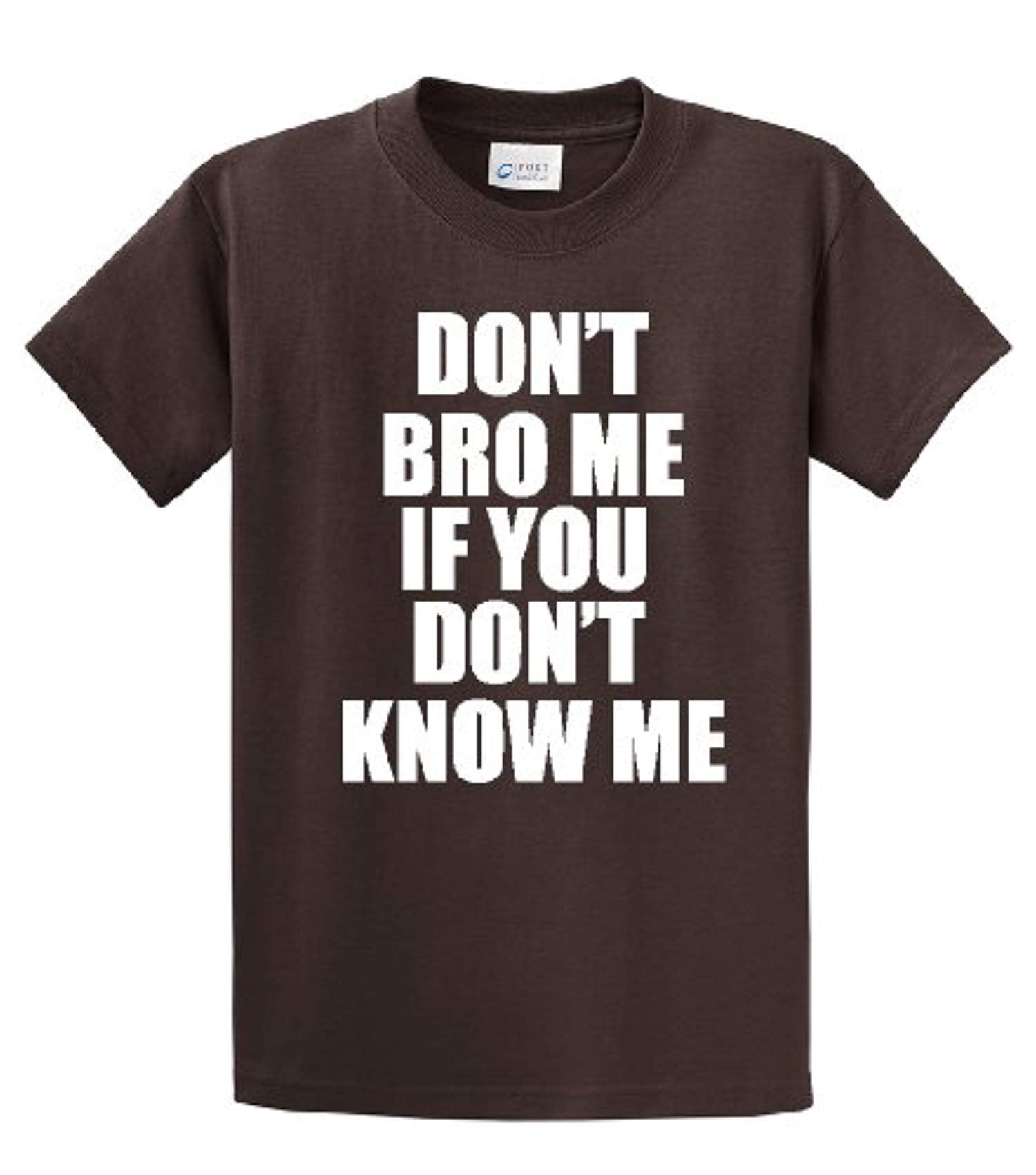 Funny Tee Shirt Don't Bro Me If You Don't Know Me military - Picture 11 of 78