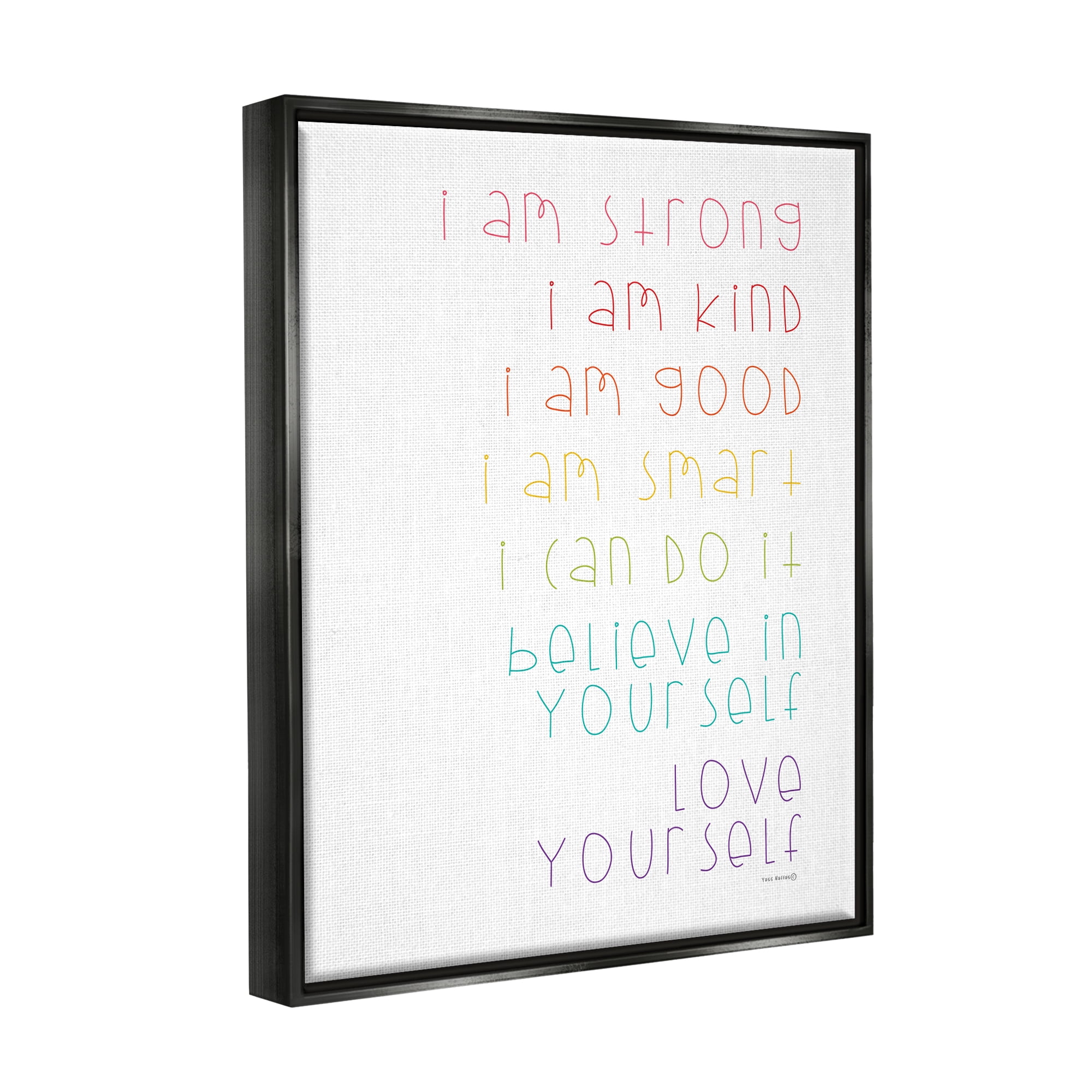 Stupell Industries Love Yourself Confidence Phrases Inspirational Painting Black Floater Framed Canvas Art Print Wall Art, 25 x 31