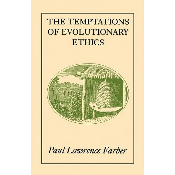 The Temptations of Evolutionary Ethics (Edition 1) (Paperback)