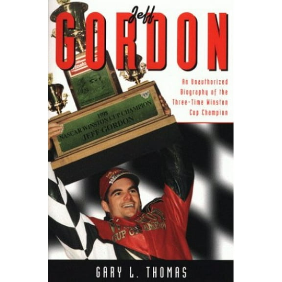 Pre-Owned Jeff Gordon: An Unauthorized Biography Paperback