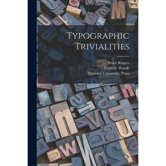 Typographic Trivialities, (Paperback)