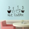 thumbnail image 3 of Calcomanía de pared con frase de café caliente para cocina, restaurante, cafetería, sala de estar, oficina, decoración, 3 of 6