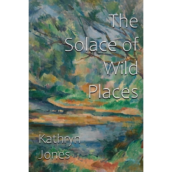 The Solace of Wild Places, (Paperback)