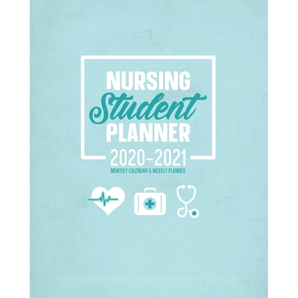 Nursing Student Planner 2020 2021 Academic Planner Weekly Monthly