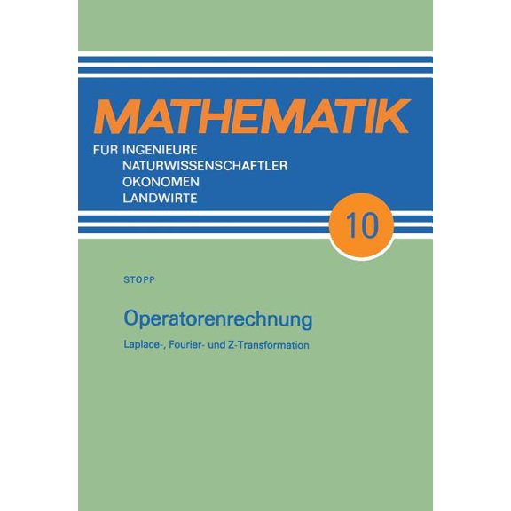 Operatorenrechnung: Laplace-, Fourier- Und Z-Transformation, (Paperback)
